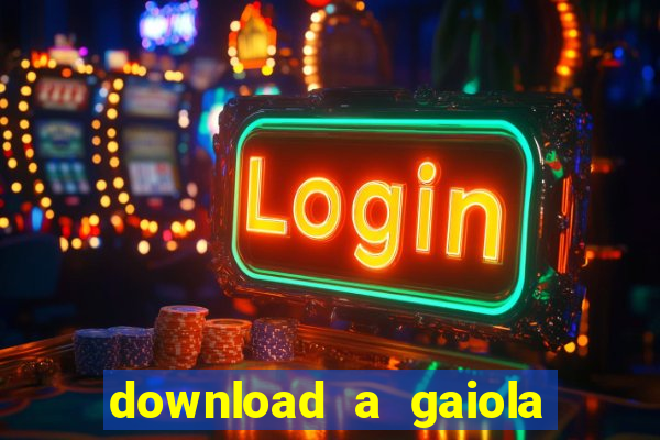 download a gaiola das loucas (1996 dublado)